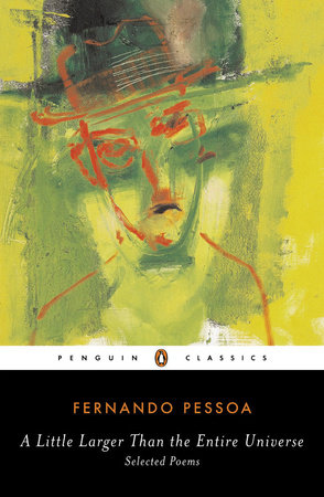 Cover of book: A little larger than the entire universe by Fernando Pessoa